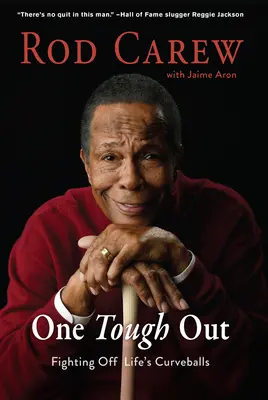 Rod Carew One Tough Out - Rod Carew: One Tough Out