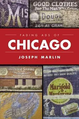 Anuncios de Chicago - Fading Ads of Chicago