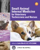 Medicina interna de pequeños animales para técnicos y enfermeros veterinarios - Small Animal Internal Medicine for Veterinary Technicians and Nurses