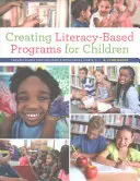 Creación de programas de alfabetización para niños: Planes de lecciones y recursos imprimibles para K-5 - Creating Literacy-Based Programs for Children: Lesson Plans and Printable Resources for K-5