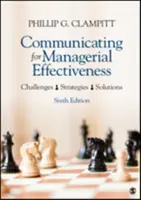 La comunicación al servicio de la eficacia directiva: Retos Estrategias Soluciones - Communicating for Managerial Effectiveness: Challenges Strategies Solutions