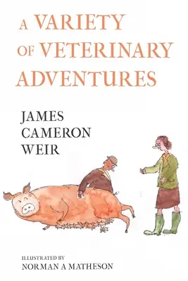 Una variedad de aventuras veterinarias - A Variety of Veterinary Adventures