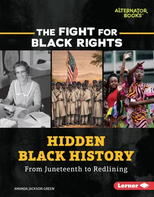 Historia oculta de los negros: De Juneteenth a Redlining - Hidden Black History: From Juneteenth to Redlining