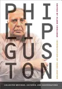 Philip Guston Colección de Escritos, Conferencias y Conversaciones - Philip Guston: Collected Writings, Lectures, and Conversations