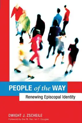 Gente de camino: Renovar la identidad episcopal - People of the Way: Renewing Episcopal Identity