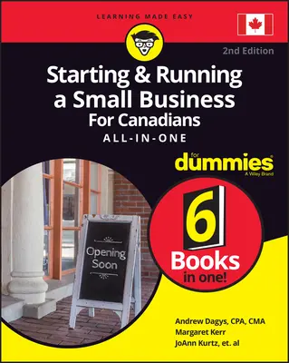 Starting and Running a Small Business for Canadians for Dummies Todo en uno - Starting and Running a Small Business for Canadians for Dummies All-In-One