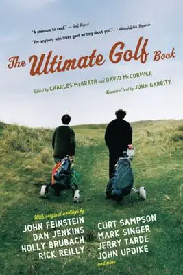 El mejor libro de golf: Historia y celebración del mejor juego del mundo - The Ultimate Golf Book: A History and a Celebration of the World's Greatest Game