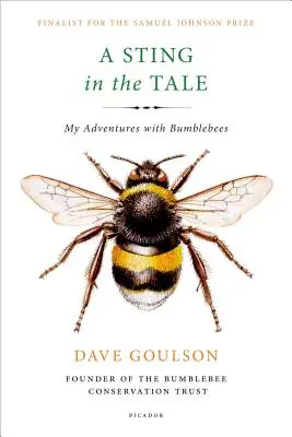 Un aguijón en el cuento: Mis aventuras con los abejorros - A Sting in the Tale: My Adventures with Bumblebees