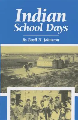 Días de escuela india - Indian School Days