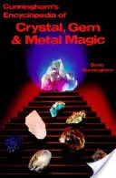 Enciclopedia Cunningham de Magia con Cristales, Gemas y Metales - Cunningham's Encyclopedia of Crystal, Gem & Metal Magic