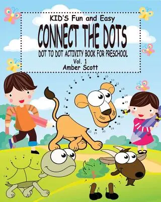 Libro de actividades para niños (Libro de actividades para preescolar) -Vol. 3 - Kids Fun & Easy Connect The Dots - Vol. 1: ( Dot to Dot Activity Book For Preschool)