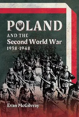 Polonia y la Segunda Guerra Mundial, 1938-1948 - Poland and the Second World War, 1938-1948