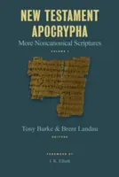 Apócrifos del Nuevo Testamento: Más escrituras no canónicas - New Testament Apocrypha: More Noncanonical Scriptures