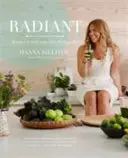 Radiant - Come para tener una piel sana - Radiant - Eat Your Way to Healthy Skin