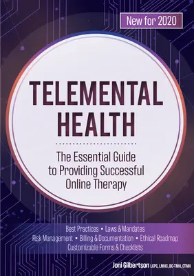 Telemental Health: The Essential Guide to Providing Successful Online Therapy (La guía esencial para el éxito de la terapia en línea) - Telemental Health: The Essential Guide to Providing Successful Online Therapy