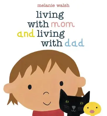 Vivir con mamá y vivir con papá - Living with Mom and Living with Dad