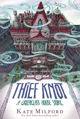 El nudo ladrón: Una historia de Greenglass House - The Thief Knot: A Greenglass House Story