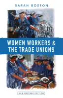 Las trabajadoras y los sindicatos - Women Workers and the Trade Unions