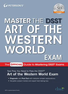 Dominar el examen Dsst de Arte del Mundo Occidental - Master the Dsst Art of the Western World Exam