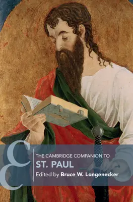 The New Cambridge Companion to St. - The New Cambridge Companion to St. Paul