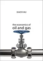 La economía del petróleo y el gas - The Economics of Oil and Gas