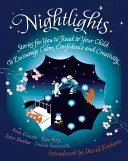 Luces de noche: Cuentos para que leas a tu hijo - Para fomentar la calma, la confianza y la creatividad - Nightlights: Stories for You to Read to Your Child - To Encourage Calm, Confidence and Creativity