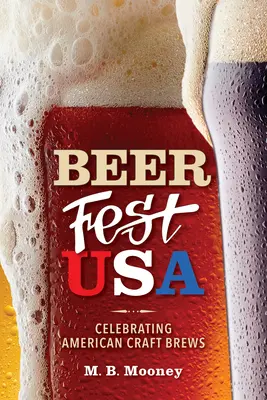 Beer Fest USA: Celebración de las cervezas artesanales estadounidenses - Beer Fest USA: Celebrating American Craft Brews