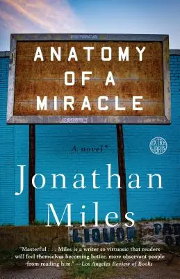 Anatomía de un milagro: Una novela* - Anatomy of a Miracle: A Novel*