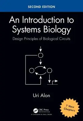 Introducción a la biología de sistemas: Principios de diseño de circuitos biológicos - An Introduction to Systems Biology: Design Principles of Biological Circuits