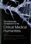 The Edinburgh Companion to the Critical Medical Humanities (El compañero de Edimburgo para las humanidades médicas críticas) - The Edinburgh Companion to the Critical Medical Humanities