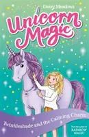 Unicorn Magic: Twinkleshade y el Encanto Calmante - Serie 4 Libro 3 - Unicorn Magic: Twinkleshade and the Calming Charm - Series 4 Book 3