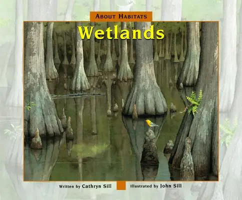 Sobre los Hábitats: Humedales - About Habitats: Wetlands