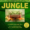 Jungla: Un libro foticular - Jungle: A Photicular Book