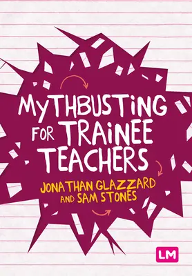 Cazando mitos para profesores en formación - Mythbusting for Trainee Teachers