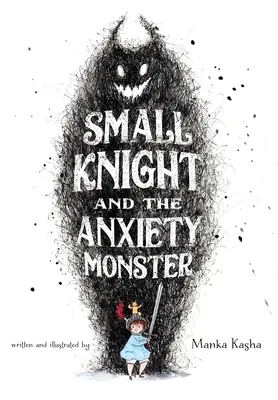 El pequeño caballero y el monstruo de la ansiedad - Small Knight and the Anxiety Monster