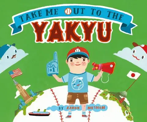 Llévame al Yakyu - Take Me Out to the Yakyu