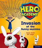 Academia de Héroes: Oxford Nivel 6, Banda de Libros Naranja: La Invasión de las Conejitas - Hero Academy: Oxford Level 6, Orange Book Band: Invasion of the Bunny-wunnies