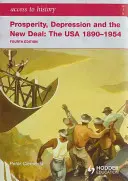 Acceso a la Historia: Prosperidad, Depresión y New Deal: Estados Unidos 1890-1954 4ª Ed. - Access to History: Prosperity, Depression and the New Deal: The USA 1890-1954 4th Ed