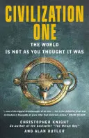 Civilización Uno: El Mundo No Es Como Pensabas Que Era - Civilization One: The World Is Not as You Thought It Was