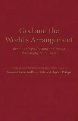 Dios y la organización del mundo - Lecturas de la filosofía religiosa vedanta y nyaya - God and the World's Arrangement - Readings from Vedanta and Nyaya Philosophy of Religion