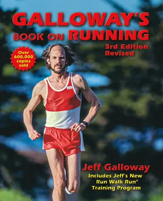 El libro de Galloway sobre el running: 3ª edición - Galloway's Book on Running: 3rd Edition