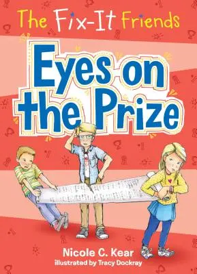 The Fix-It Friends: Los ojos en el premio - The Fix-It Friends: Eyes on the Prize