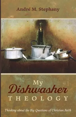 Mi teología del lavavajillas - My Dishwasher Theology