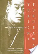 La autobiografía de Yukichi Fukuzawa - The Autobiography of Yukichi Fukuzawa