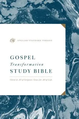 ESV Biblia de Estudio de la Transformación del Evangelio: Cristo en toda la Escritura, Gracia para toda la vida: Cristo en toda la Escritura, Gracia para toda la vida - ESV Gospel Transformation Study Bible: Christ in All of Scripture, Grace for All of Life: Christ in All of Scripture, Grace for All of Life