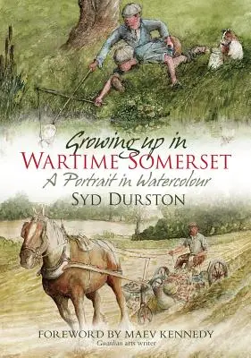 Crecer en Somerset en tiempos de guerra: Un retrato en acuarela - Growing Up in Wartime Somerset: A Portrait in Watercolour