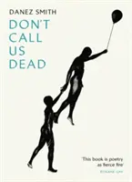 No nos llames muertos (Smith Danez (Autor)) - Don't Call Us Dead (Smith Danez (Author))