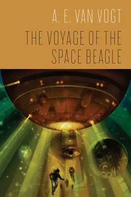 El viaje del Beagle espacial - The Voyage of the Space Beagle