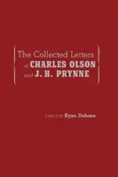 La colección de cartas de Charles Olson y J. H. Prynne - The Collected Letters of Charles Olson and J. H. Prynne