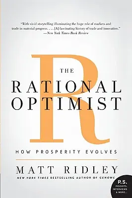 El optimista racional: Cómo evoluciona la prosperidad - The Rational Optimist: How Prosperity Evolves